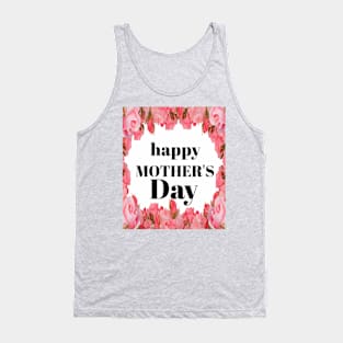 happy mother's day Tank Top